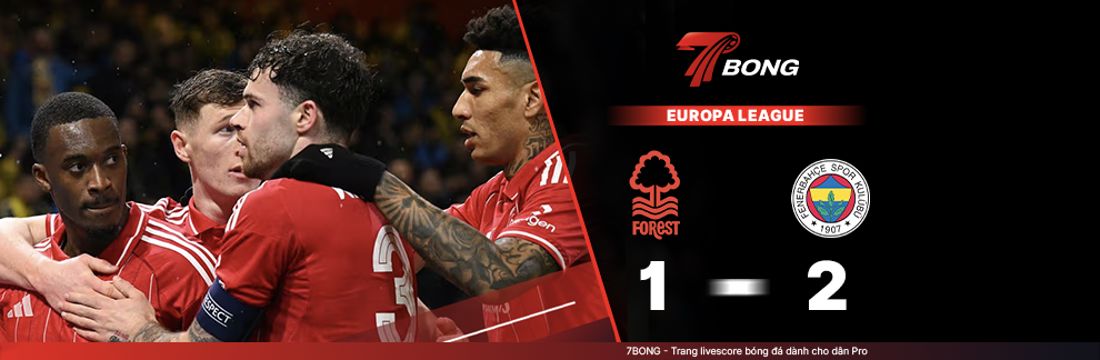 7BONG highlight: Nottingham VS Fenerbahce [27-02-26] • UEFA Europa League