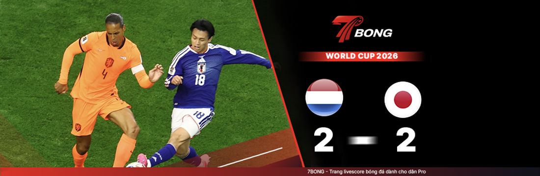 7BONG highlight: Hà Lan VS Nhật Bản [15-06-26] • FIFA World Cup