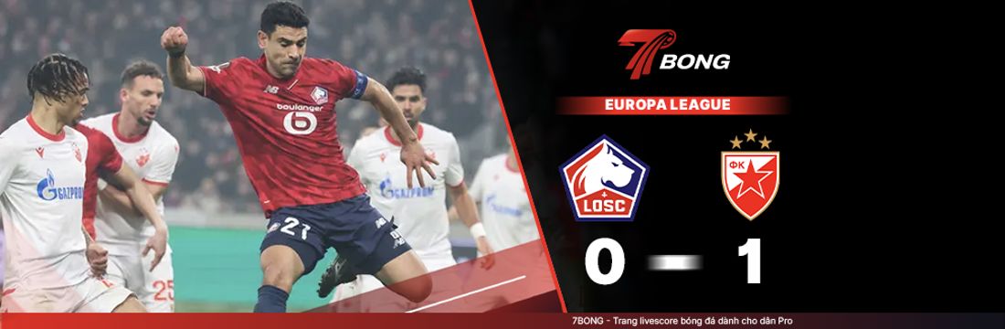 7BONG highlight: Lille VS Crvena Zvezda [20-02-26] • UEFA Europa League